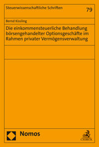 Die einkommensteuerliche Behandlung börsengehandelter Optionsgeschäfte im Rahmen privater Vermögensverwaltung