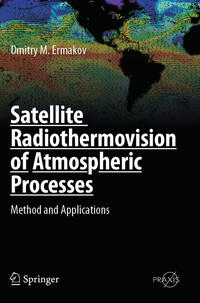 Satellite Radiothermovision of Atmospheric Processes