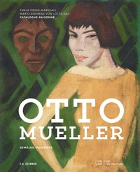 Otto Mueller. Catalogue Raisonné