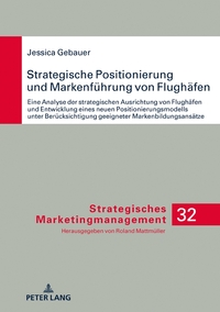 Strategische Positionierung und Markenführung von Flughäfen