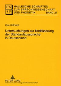 Untersuchungen zur Kodifizierung der Standardaussprache in Deutschland