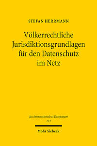 Völkerrechtliche Jurisdiktionsgrundlagen für den Datenschutz im Netz