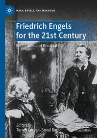 Friedrich Engels for the 21st Century