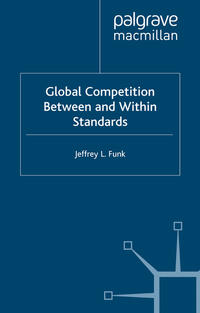 Global Competition Between and Within Standards