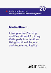 Intraoperative Planning and Execution of Arbitrary Orthopedic Interventions Using Handheld Robotics and Augmented Reality