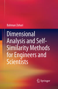 Dimensional Analysis and Self-Similarity Methods for Engineers and Scientists