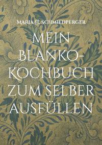 mein Blanko-Kochbuch zum selber ausfüllen