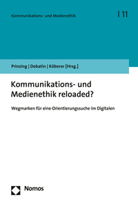 Kommunikations- und Medienethik reloaded?