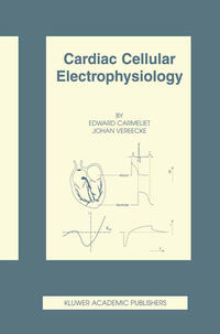 Cardiac Cellular Electrophysiology