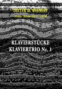 Klavierstücke + Klaviertrio Nr. 1