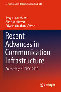 Recent Advances in Communication Infrastructure