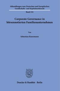 Corporate Governance in börsennotierten Familienunternehmen.