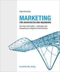 Marketing für Architekten und Ingenieure