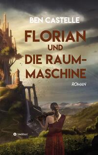 Florian und die Raummaschine