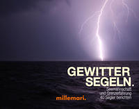 GewitterSegeln. Seemannschaft und Grenzerfahrung.