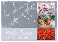 Haiku Poesie in Wort und Bild (Wandkalender 2025 DIN A2 quer), CALVENDO Monatskalender