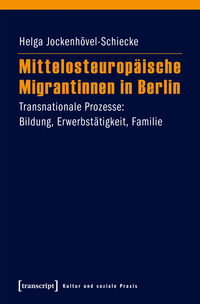 Mittelosteuropäische Migrantinnen in Berlin