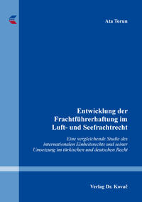 Entwicklung der Frachtführerhaftung im Luft- und Seefrachtrecht