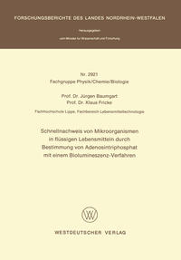 Schnellnachweis von Mikroorganismen in flüssigen Lebensmitteln durch Bestimmung von Adenosintriphosphat mit einem Biolumineszenz-Verfahren