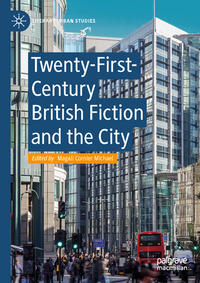 Twenty-First-Century British Fiction and the City