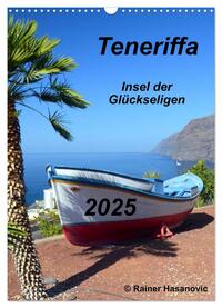 Teneriffa - Insel der Glückseligen (Wandkalender 2025 DIN A3 hoch), CALVENDO Monatskalender