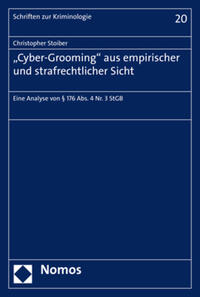 "Cyber-Grooming" aus empirischer und strafrechtlicher Sicht