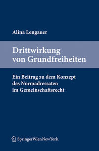 Drittwirkung von Grundfreiheiten.