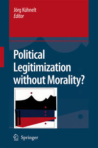 Political Legitimization without Morality?