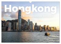 Hongkong - Eine faszinierende Weltstadt. (Wandkalender 2025 DIN A3 quer), CALVENDO Monatskalender