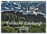 Entdecke Edinburgh (Tischkalender 2025 DIN A5 quer), CALVENDO Monatskalender