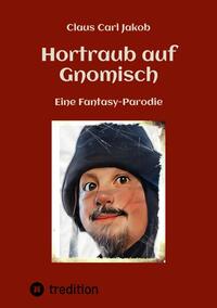 Hortraub auf Gnomisch