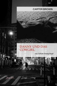 Danny und das Cowgirl - Ein Fall für Danny Boyd