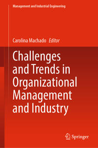 Challenges and Trends in Organizational Management and Industry