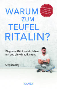 Warum zum Teufel Ritalin?