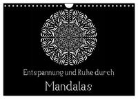 Entspannung und Ruhe durch Mandalas (Wandkalender 2025 DIN A4 quer), CALVENDO Monatskalender