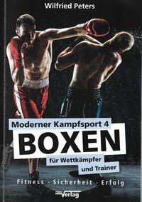 Moderner Kampfsport 4 - Boxen für Wettkämpfer und Trainer