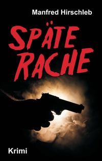 Späte Rache