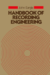 Handbook of Recording Engineering