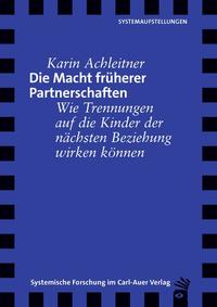 Die Macht früherer Partnerschaften