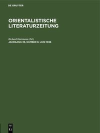 Orientalistische Literaturzeitung / Juni 1936