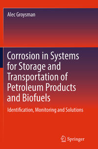 Corrosion in Systems for Storage and Transportation of Petroleum Products and Biofuels