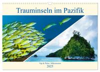 Mikronesien: Yap und Palau (Wandkalender 2025 DIN A3 quer), CALVENDO Monatskalender