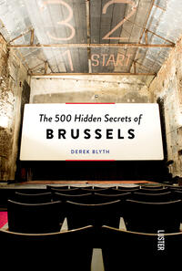 The 500 Hidden Secrets of Brussels