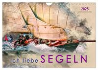 Ich liebe Segeln (Wandkalender 2025 DIN A4 quer), CALVENDO Monatskalender