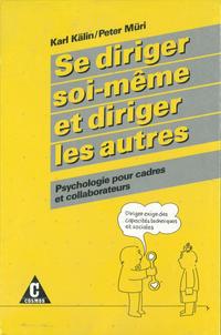 Se diriger soi-même et diriger les autres