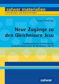 Neue Zugänge zu den Gleichnissen Jesu