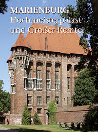 Marienburg - Hochmeisterpalast und Großer Remter