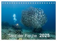 Tanz der Fische (Tischkalender 2025 DIN A5 quer), CALVENDO Monatskalender