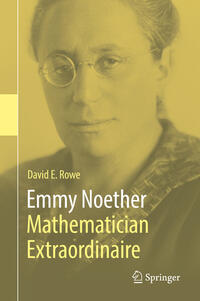 Emmy Noether – Mathematician Extraordinaire