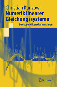 Numerik linearer Gleichungssysteme: Direkte und iterative Verfahren